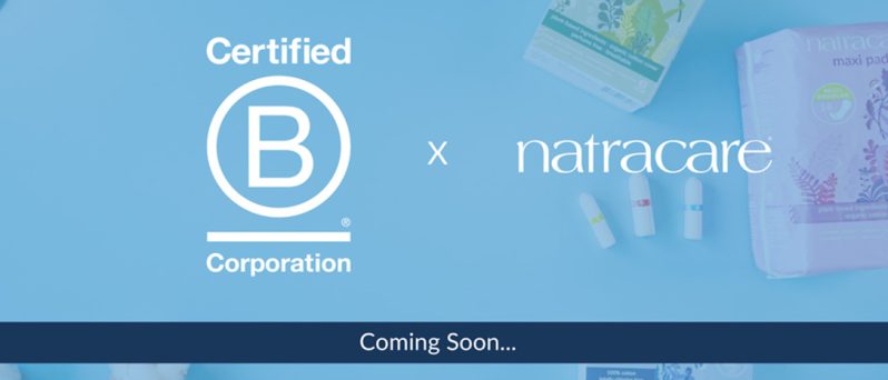 B Corp and Natracare logo with text below coming soon